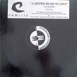 Camille  - A Deeper Shade Of Love (The Remixes)
