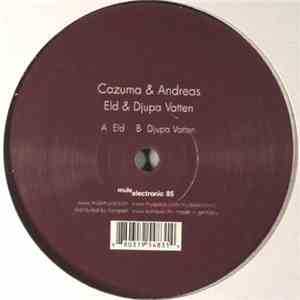 Cazuma & Andreas - Eld & Djupa Vatten
