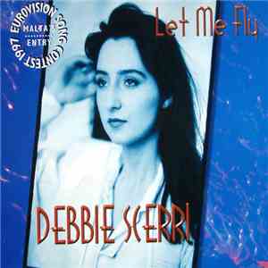 Debbie Scerri - Let Me Fly