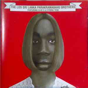 Elio E Le Storie Tese - The Los Sri Lanka Parakramabahu Brothers Featuring  ...