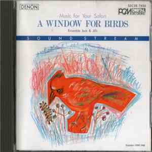 Ensemble Jack And Jill's - Music For Your Salon - A Window For Birds