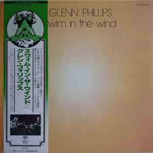 Glenn Phillips - Swim In The Wind