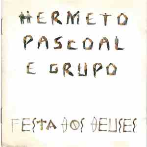 Hermeto Pascoal E Grupo - Festa Dos Deuses