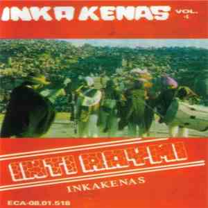 Inti Raymi - Inkakenas (Vol. 4)