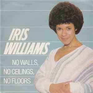 Iris Williams - No Walls, No Ceilings, No Floors
