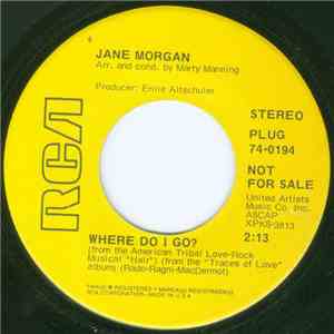 Jane Morgan - Where Do I Go? / Traces