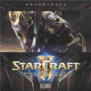 Jason Hayes, Mike Patti, Neal Acree & Glenn Stafford - Starcraft II: Legacy Of The Void Soundtrack