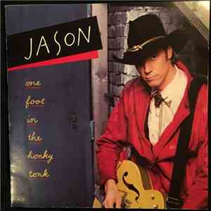 Jason - One Foot In The Honky Tonk
