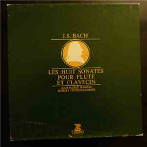 Jean-Pierre Rampal, Robert Veyron-Lacroix, Jean Huchot - J.S. Bach Les huit ...