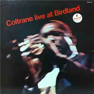 John Coltrane - Live At Birdland