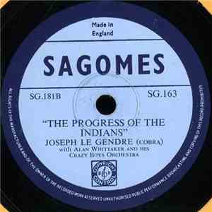 Joseph Le Gendre (Cobra) - The Progress Of The Indians / Sex Changing