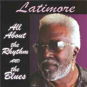 Latimore  - All About The Rhythm And The Blues