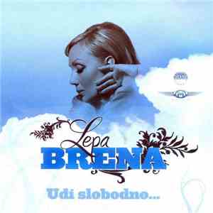 Lepa Brena - Uđi Slobodno...