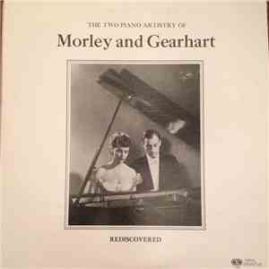 Livingston Gearhart, Morley and Gearhart - The Two Piano Artistry Of Morley ...