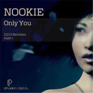 Nookie - Only You (2012 Remixes Part 1)