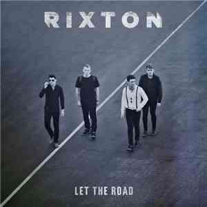 Rixton - Let The Road