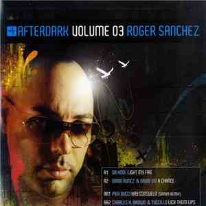 Roger Sanchez - Afterdark Volume 03