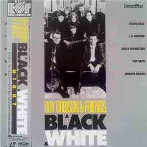 Roy Orbison & Friends - A Black & White Night Live