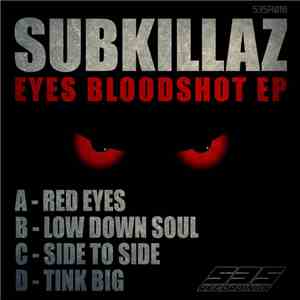 Subkillaz - Eyes Bloodshot EP