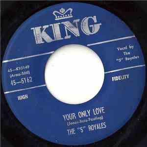 The 5 Royales - Your Only Love/The Real Thing