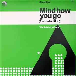 The Advisory Circle - Mind How You Go (Revised Edition)
