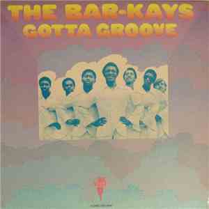 The Bar-Kays - Gotta Groove
