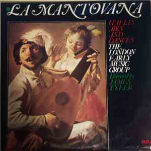 The London Early Music Group, James Tyler - La Mantovana - Aire E Danze Ita ...