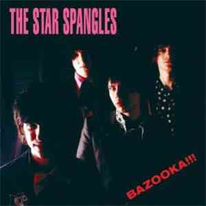 The Star Spangles - Bazooka!!!