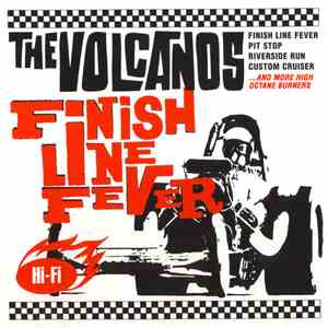The Volcanos - Finish Line Fever