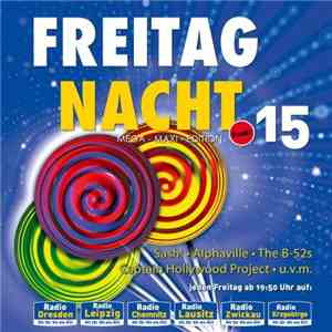 Various - Freitag Nacht 15 - Mega-Maxi-Edition Volume 15