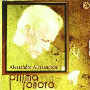 Alessandro Alessandroni - Prisma Sonoro