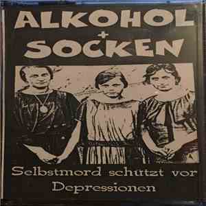 Alkohol + Socken - Selbstmord Schützt Vor Depressionen