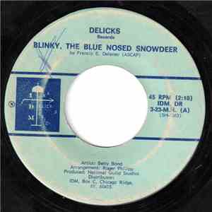 Betty Bond - Blinky, The Blue Nosed Snowdeer / Little World Of Snow