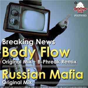 Breaking News  - Body Flow / Russian Mafia