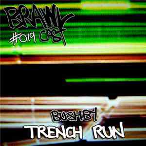 Bushby - Trench Run