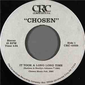 Chosen  - It Took A Long Long Time