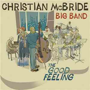 Christian McBride Big Band - The Good Feeling