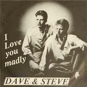 Dave & Steve - I Love You Madly