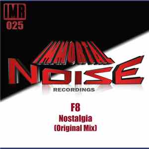 F8  - Nostalgia (Original Mix)