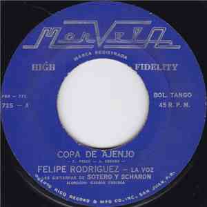 Felipe Rodriguez - Copa De Ajenjo / Debo Y Pagare