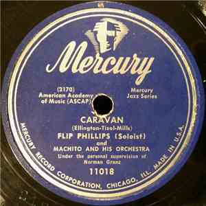 Flip Phillips (Soloist) And Machito And His Orchestra - Caravan / Flying Ho ...