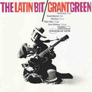 Grant Green - The Latin Bit