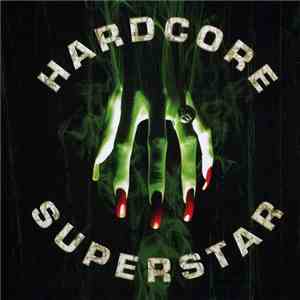 Hardcore Superstar - Beg For It