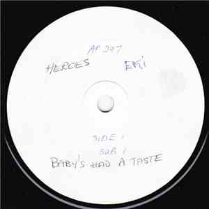 Heroes  - Baby's Had A Taste