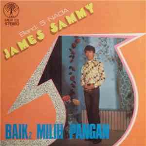 James Sammy & 5 Nada - Baik2 Milih Pangan