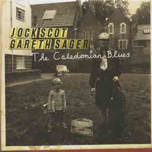 Jock Scot, Gareth Sager - The Caledonian Blues