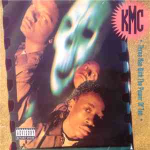 KMC  - Three Men With The Power Of Ten