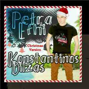 Konstantinos Dilzas - Petra & Efhi (Christmas Version)