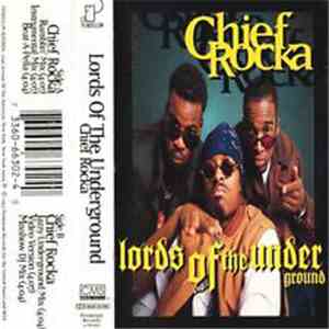 Lords Of The Underground - Chief Rocka