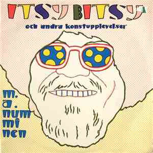 M.A. Numminen - Itsy Bitsy Och Andra Konstupplevelser